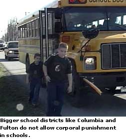 Bigger school districts do not allow corporal punishment